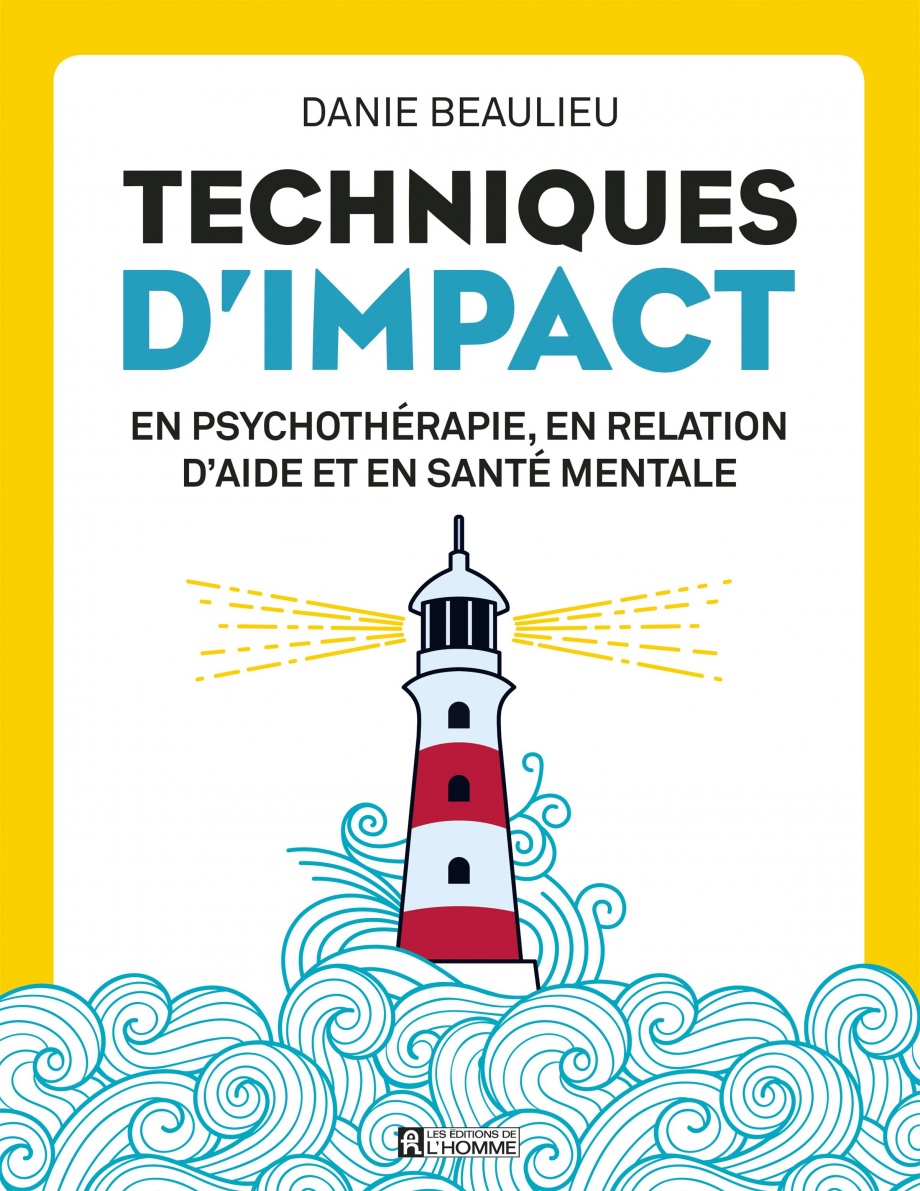 Image Techniques d'impact en psychothérapie, en relation d'aide et en santé mentale, Nouvelle édition
