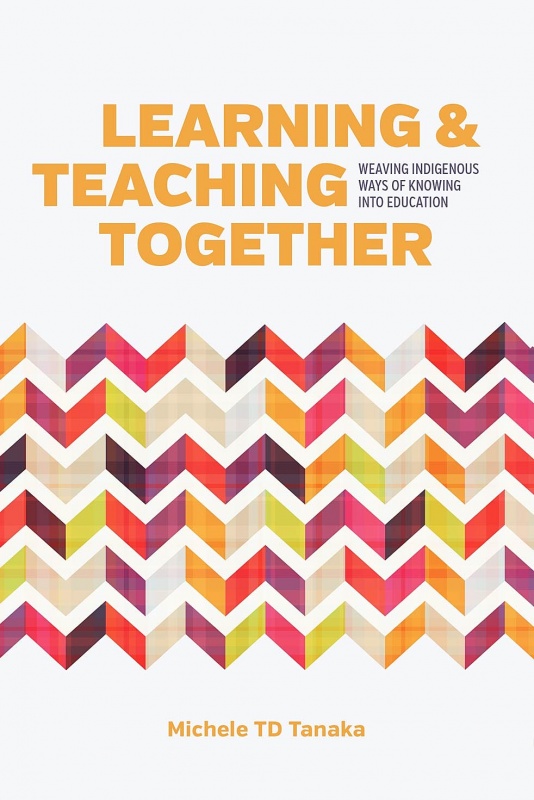 Image Learning and teaching together : weaving indigenous ways of knowing into education