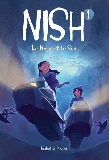 Image Nish T.1 : Le Nord et le Sud