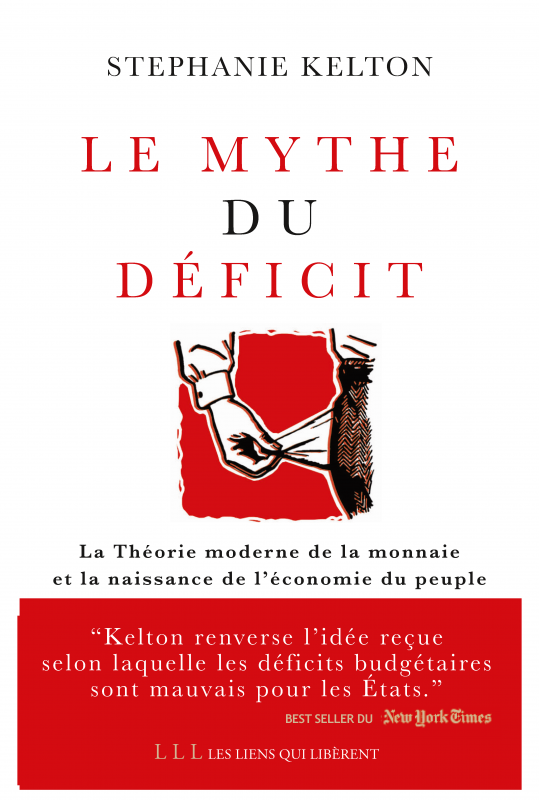 Image Le mythe du déficit : la théorie moderne de la monnaie et la naissance de l'économie du peuple