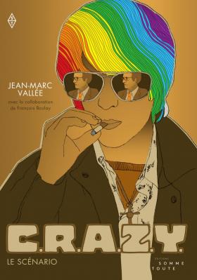 Image C.R.A.Z.Y. : le scénario