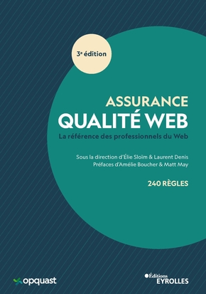 Image Assurance qualité web : la référence des professionnels du web : 240 règles, 3e édition