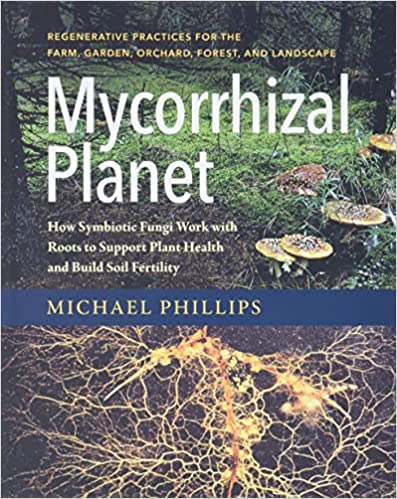 Image Mycorrhizal planet : how symbiotic fungi work with roots to support plant health and build soil fertility