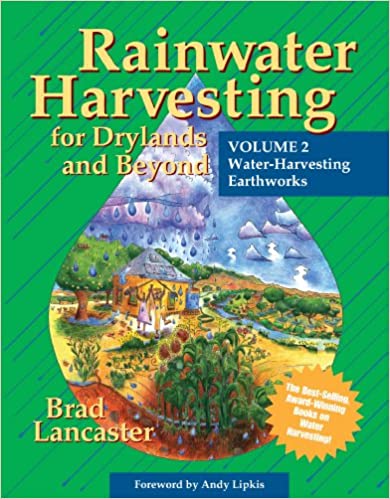 Image Rainwater Harvesting for Drylands and Beyond, Volume 2: Water-Harvesting Earthworks
