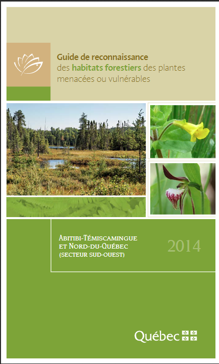 Image Guide de reconnaissance des habitats forestiers des plantes menacées ou vulnérables. Abitibi-Témiscamingue et Nord-du-Québec (secteur sud-ouest)