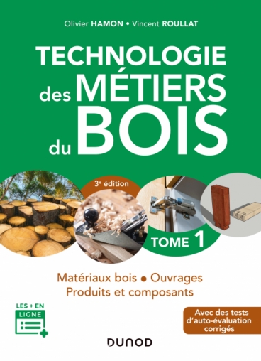Image Technologie des métiers du bois : Matériaux bois, ouvrages, produits et composants - 3e édition