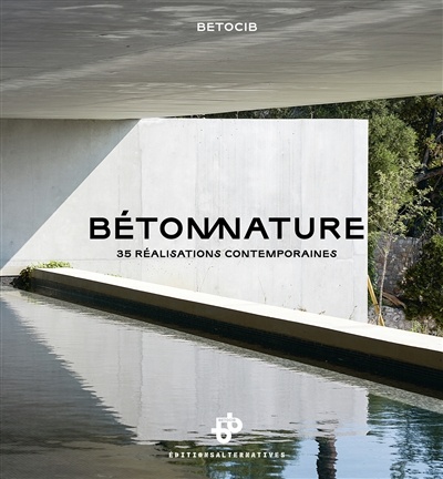 Image Béton/nature : 35 réalisations contemporaines