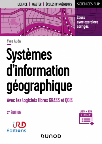 Image Systèmes d'information géographique : avec les logiciels libres GRASS et QGIS, 2e édition