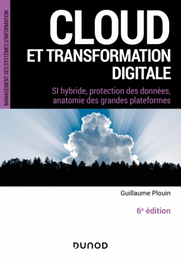 Image Cloud et transformation digitale : SI hybride, protection des données, anatomie des grandes plateformes