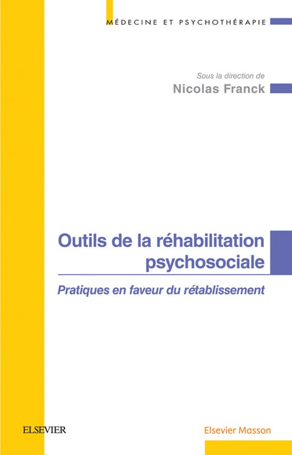 Image Outils de la réhabilitation psychosociale : pratiques en faveur du rétablissement
