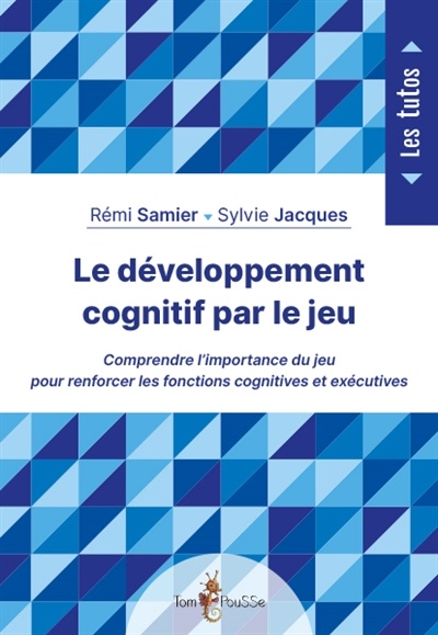 Image Le développement cognitif par le jeu