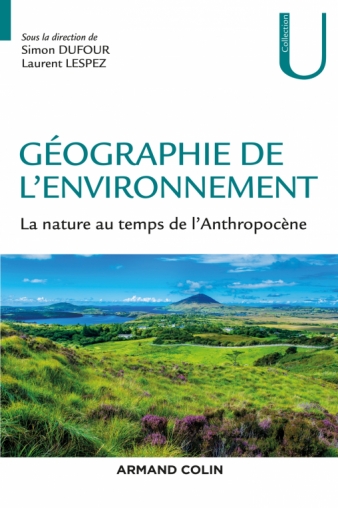 Image Géographie de l'environnement : la nature au temps de l'Anthropocène