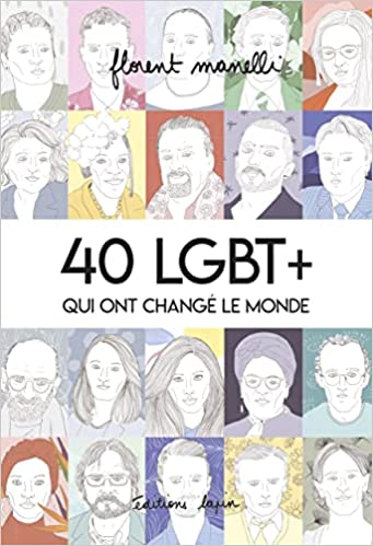 Image 40 LGBT+ qui ont changé le monde. Tome 1