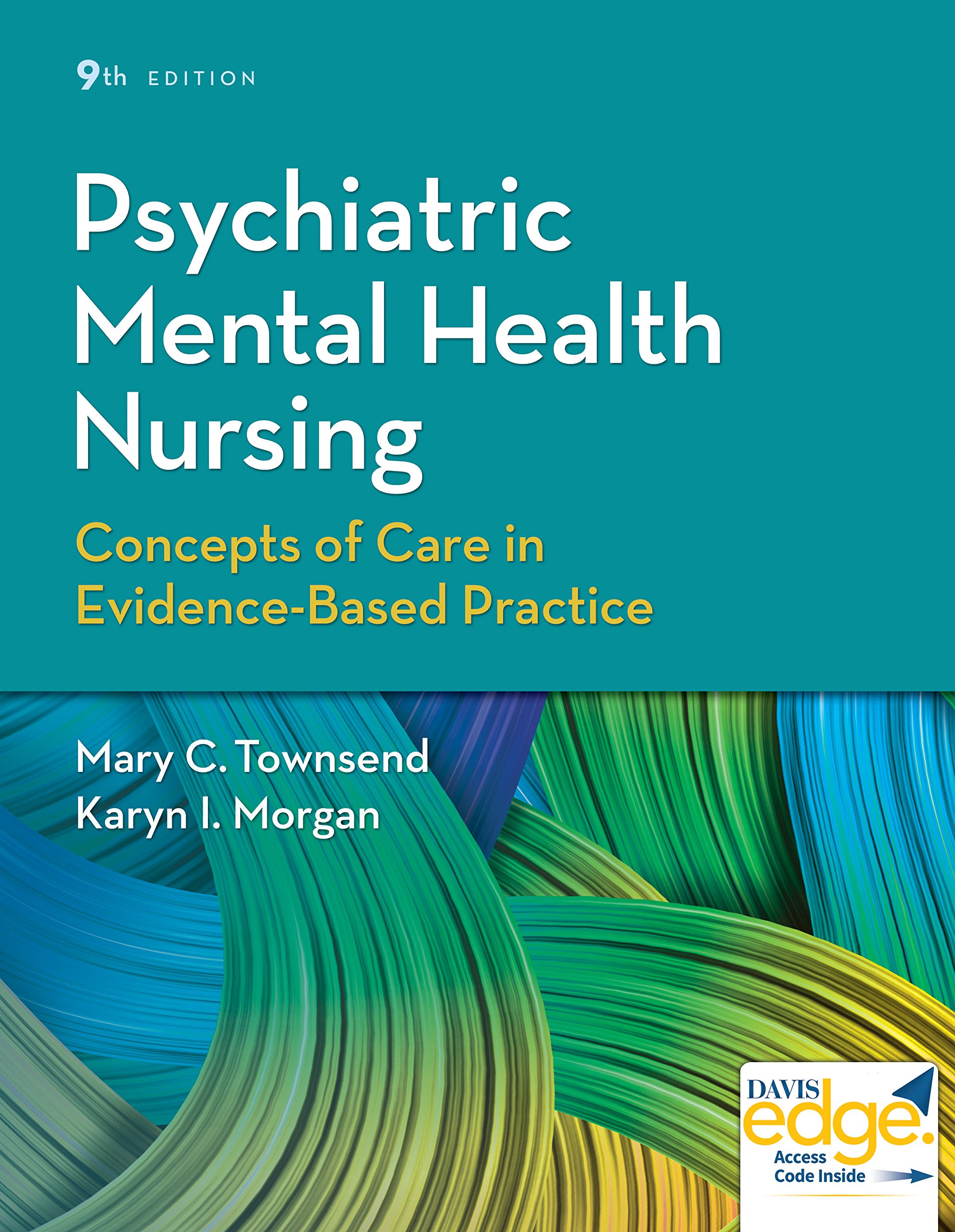 Image Psychiatric mental health nursing : concepts of care inevidence-based practice, Ninth edition