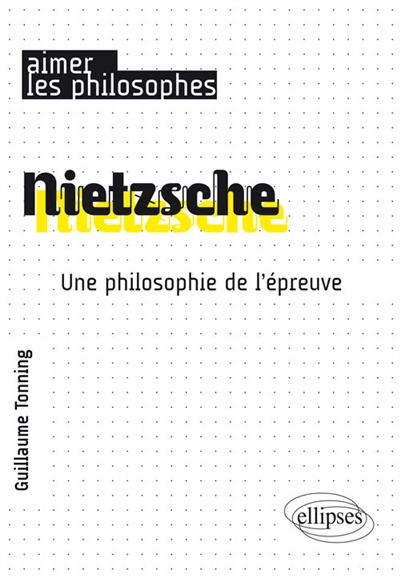 Image Nietzsche : une philosophie de l'épreuve
