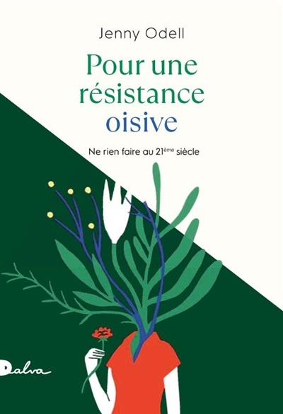 Image Pour une résistance oisive : ne rien faire au XXIe siècle