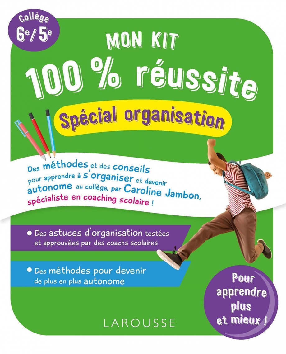 Image Mon kit 100 % réussite : spécial organisation : collège, 6e, 5e