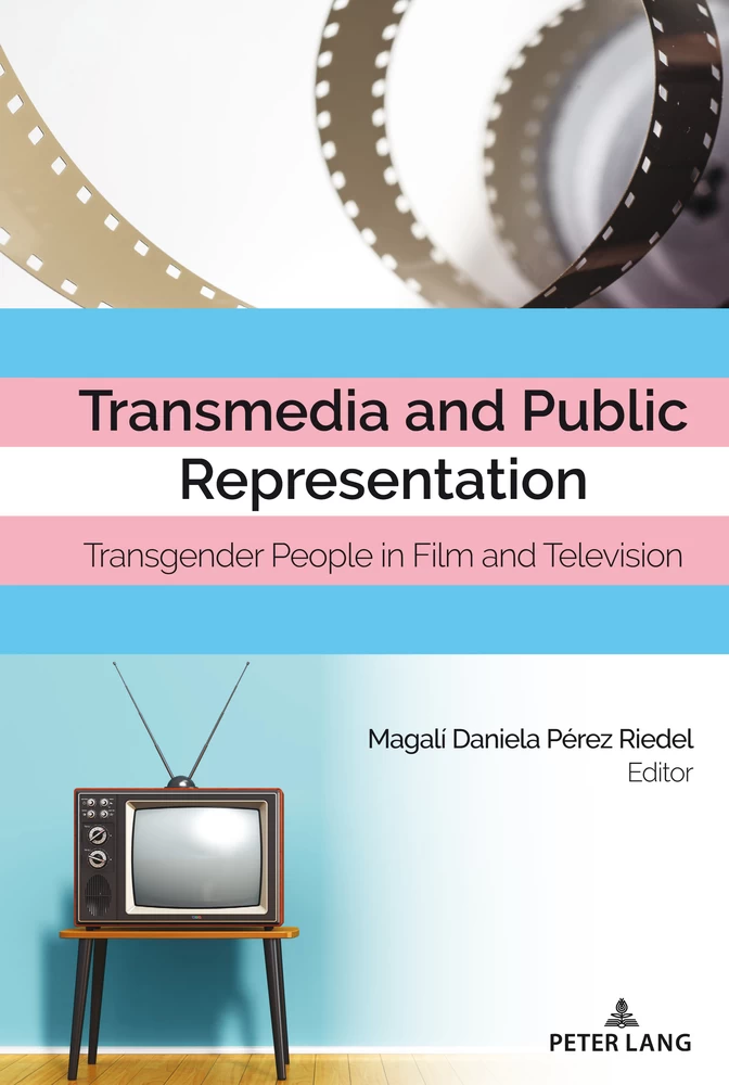 Image Transmedia and public representation : transgender people in film and television
