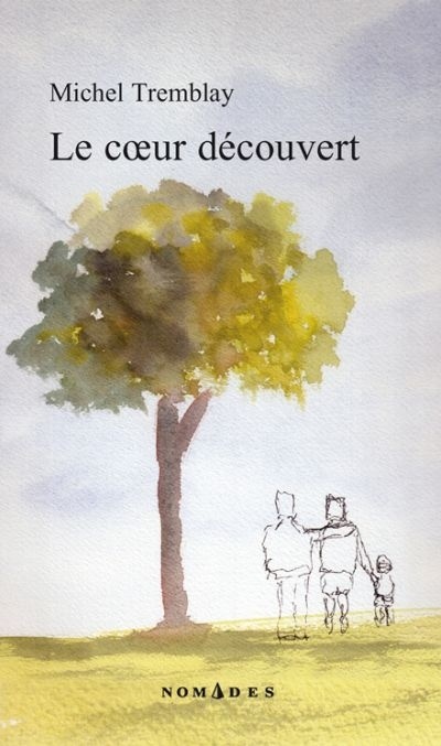 Image Le cœur découvert : roman d'amours