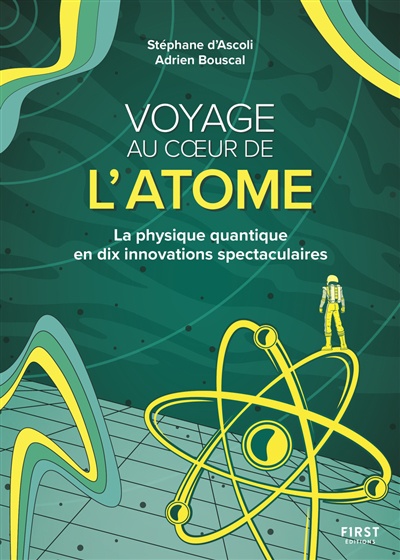Image Voyage au cœur de l'atome : la physique quantique en dix innovations spectaculaires