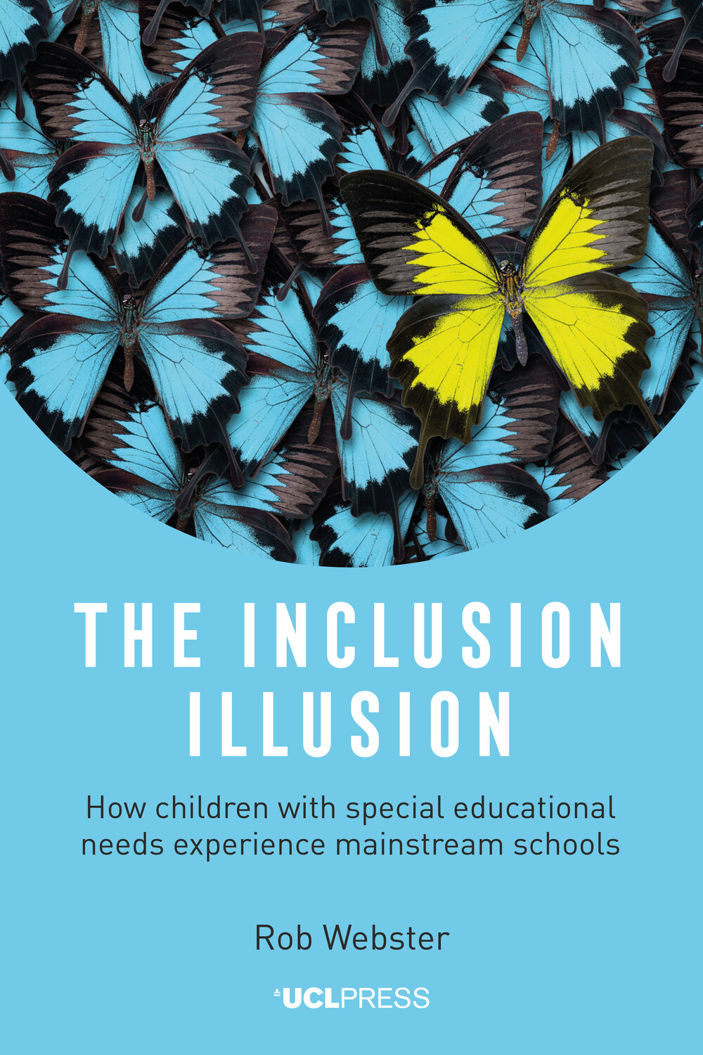 Image The inclusion illusion : how children with special educational needs experience mainstream schools