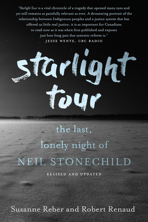 Image Starlight tour : the last, lonely night of Neil Stonechild