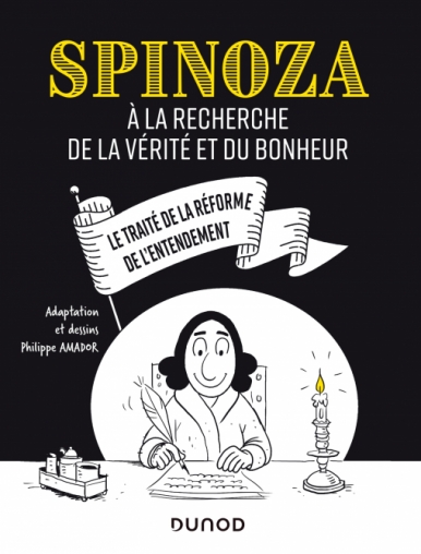 Image Spinoza à la recherche de la vérité et du bonheur : le traité de la réforme de l'entendement