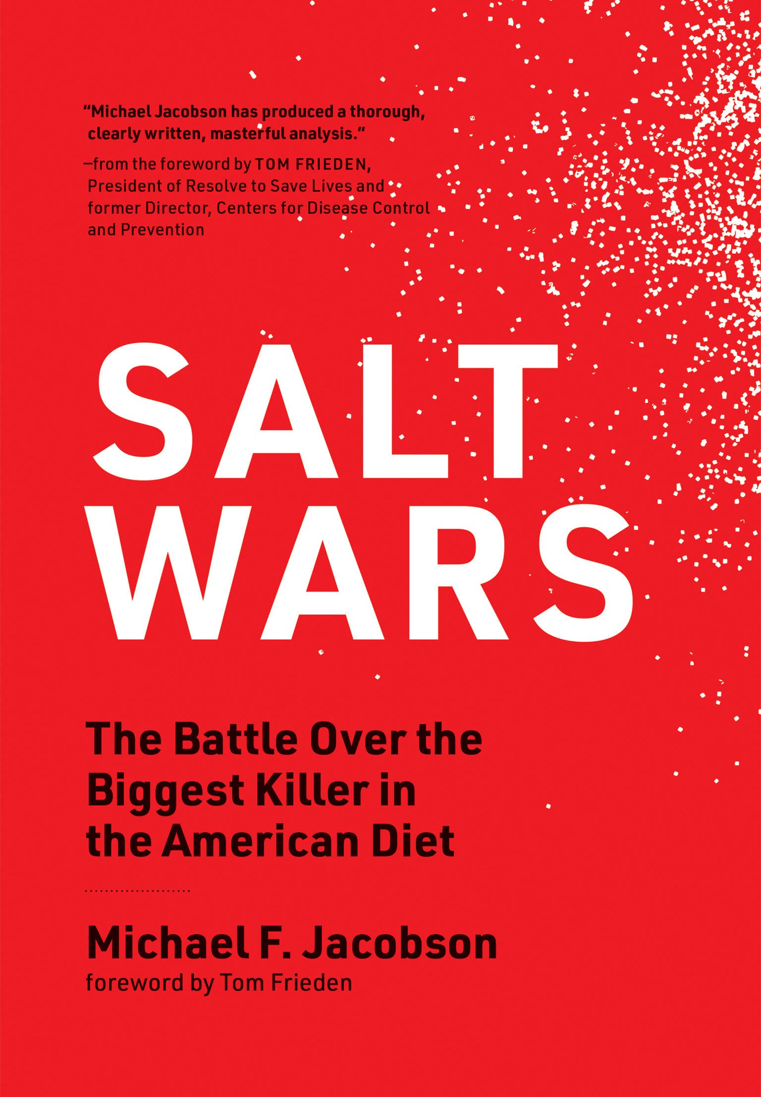 Image Salt wars : the battle over the biggest killer in the American diet