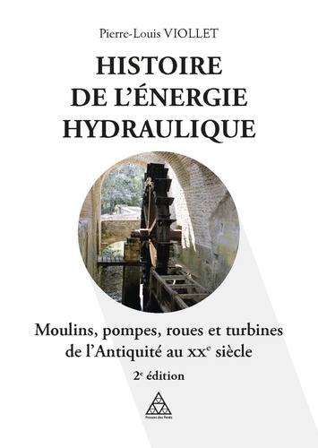 Image Histoire de l'énergie hydraulique : moulins, pompes, roues et turbines de l'Antiquité à nos jours