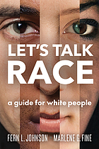 Image Let's talk race : a guide for white people (en ligne)