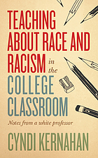 Image Teaching about race and racism in the college classroom : notes from a white professor (en ligne)