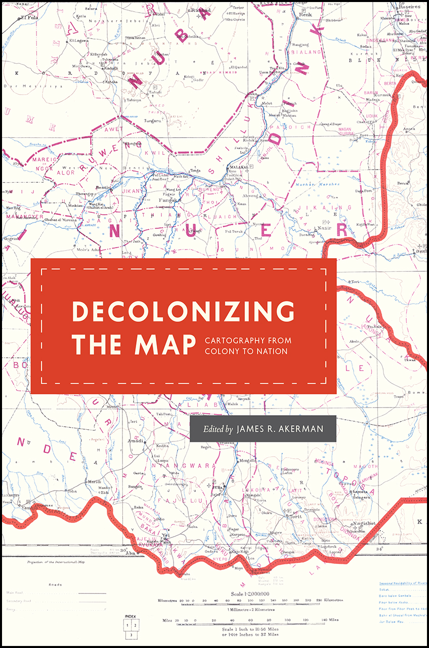 Image Decolonizing the map : cartography from colony to nation