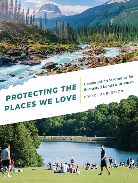 Image Protecting the places we love : conservation strategies for entrusted lands and parks