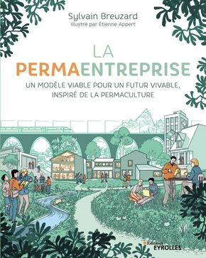 Image La permaentreprise : un modèle viable pour un futur vivable, inspiré de la permaculture