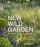 Image New wild garden natural-style planting and practicalities (en ligne)