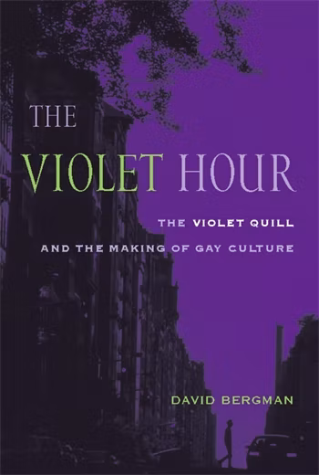 Image The violet hour : the Violet Quill and the making of gay culture (en ligne)