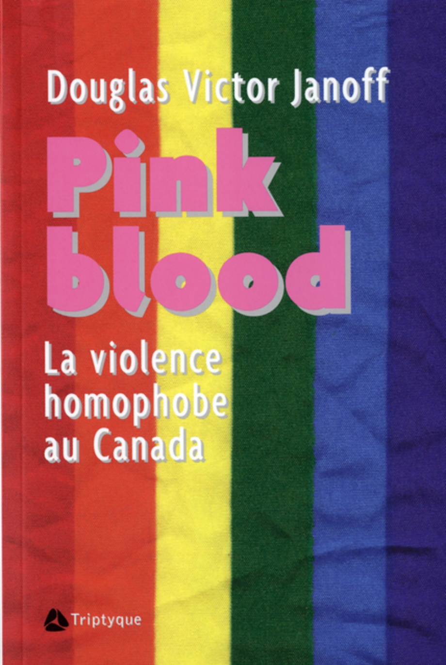 Image Pink blood : la violence homophobe au Canada : essai