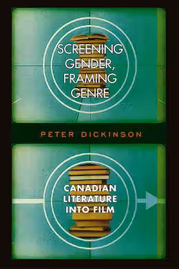 Image Screening gender, framing genre : Canadian literature into film (en ligne)