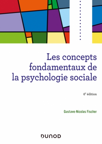 Image Les concepts fondamentaux de la psychologie sociale, 6e édition