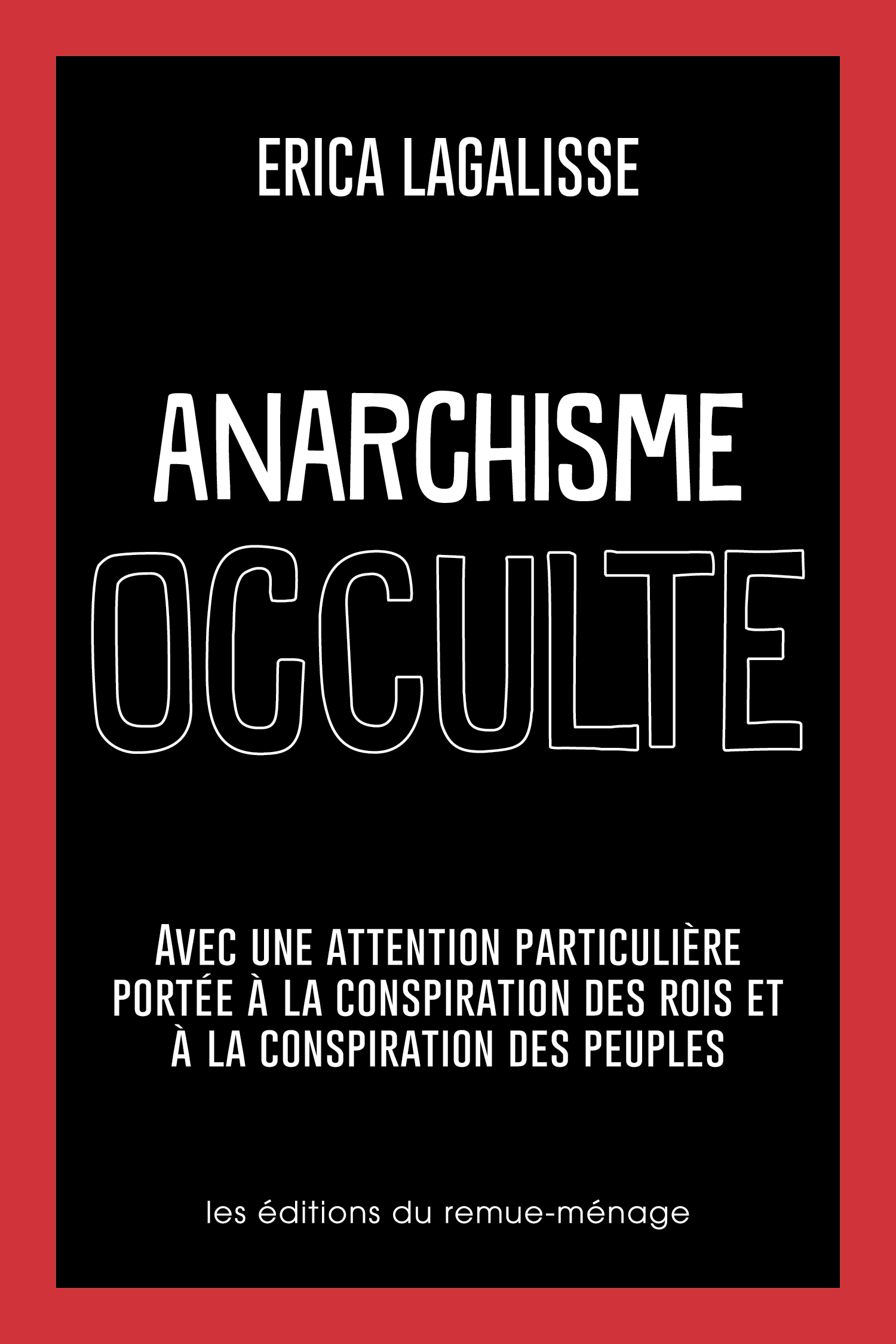 Image Anarchisme occulte : avec une attention particulière portée à la conspiration des rois et à la conspiration des peuples
