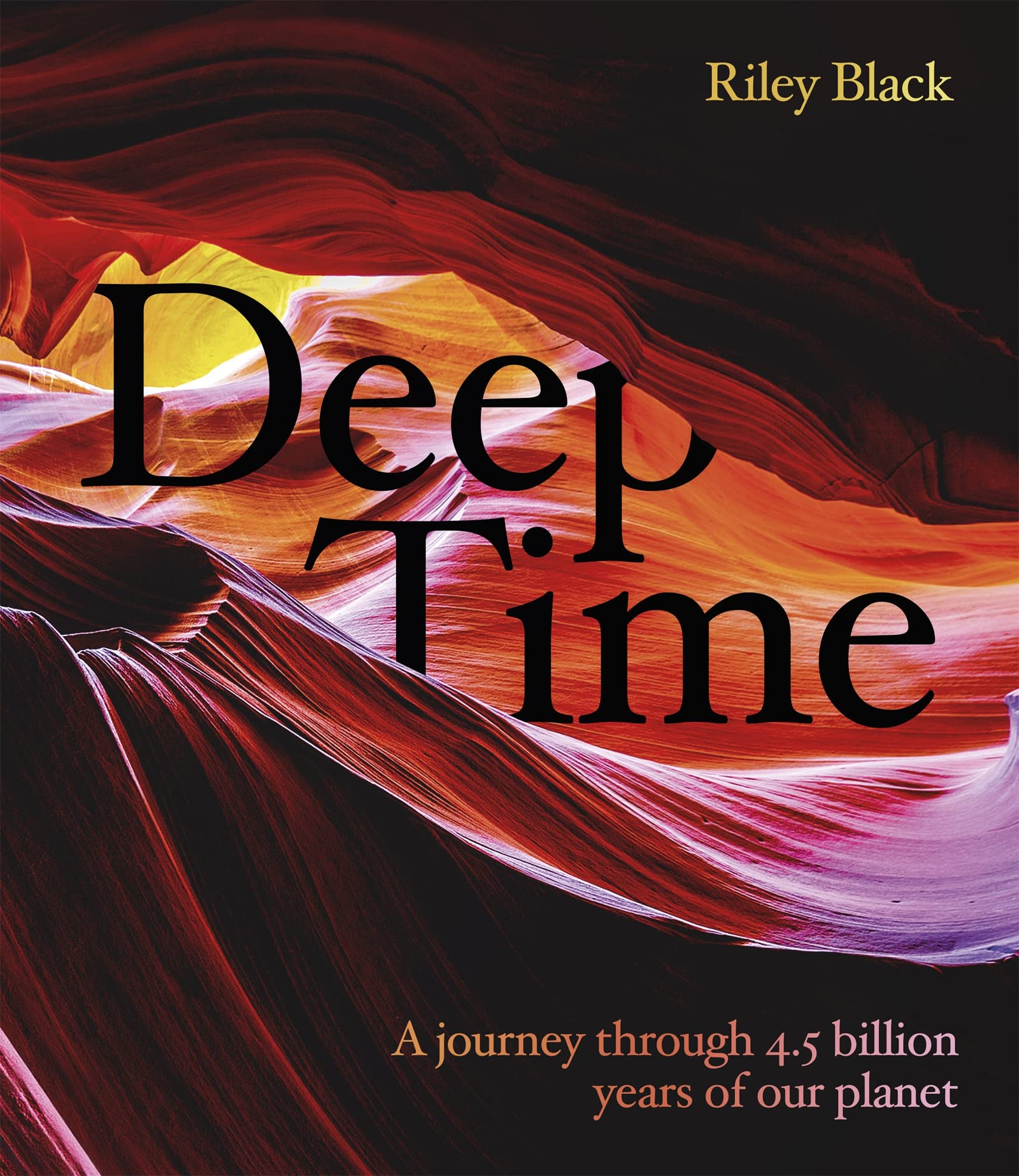 Image Deep time : a journey through 4.5 billion years of our planet