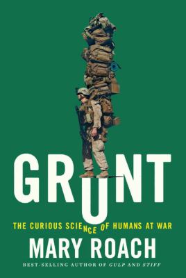 Image Grunt : the curious science of humans at war