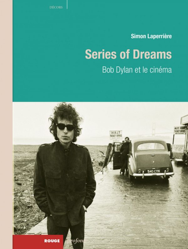 Image Series of dreams : Bob Dylan et le cinéma