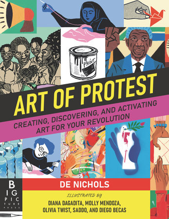 Image Art of protest : creating, discovering, and activating art for your revolution