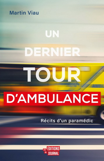 Image Un dernier tour d'ambulance : récits d'un paramédic