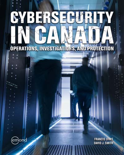 Image Cybersecurity in Canada : operations, investigations, and protection