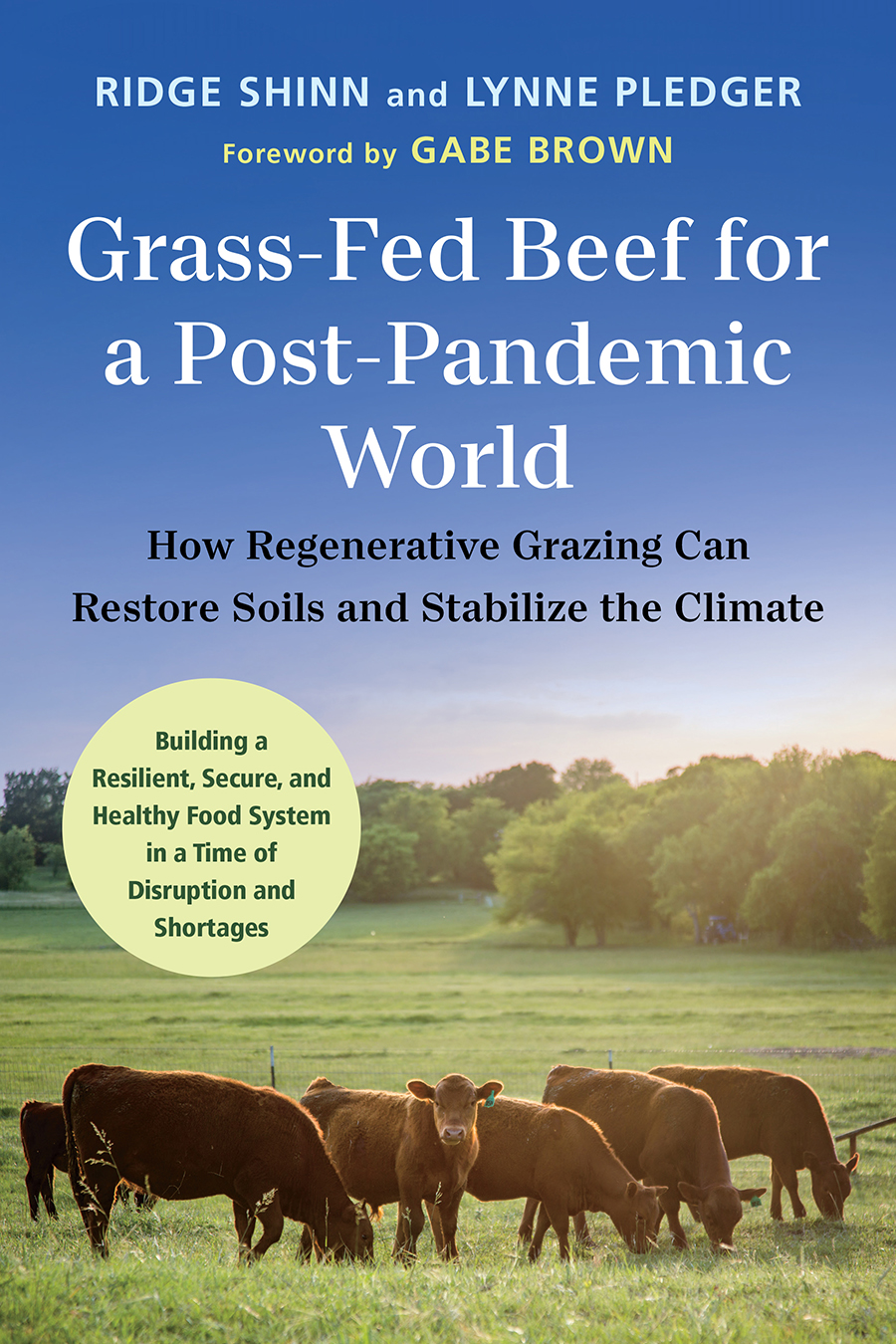 Image Grass-fed beef for a post-pandemic world : how regenerative grazing can restore soils and stabilize the climate