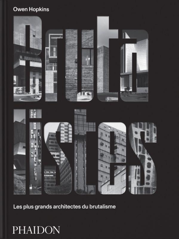 Image Les Brutalistes : Les plus grands architectes du brutalisme