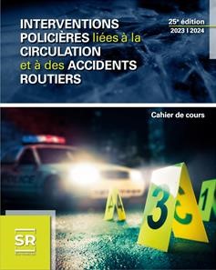 Image Interventions policières liées à la circulation et à des accidents routiers 2023-2024 : cahier de cours