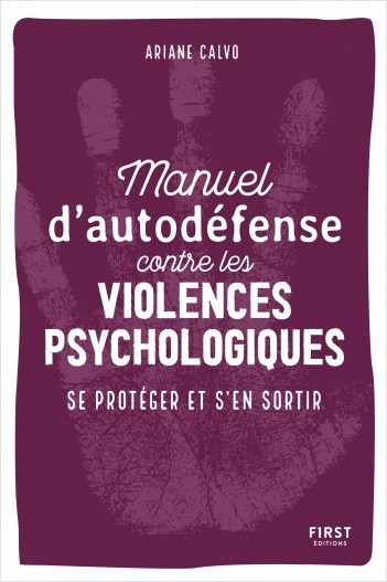 Image Manuel d'autodéfense contre les violences psychologiques : se protéger et s'en sortir